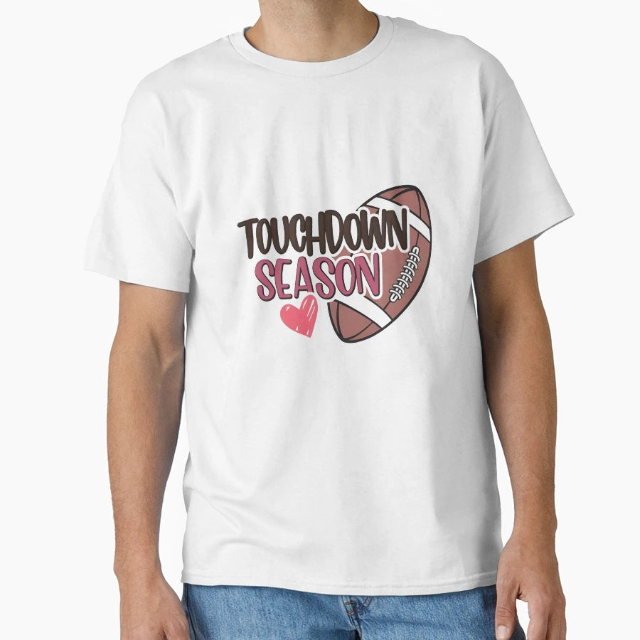 Touchdown Season T-Shirt - Casual Everyday Wear for Adults - T-Shirt, Sweatshirt, Hoodie