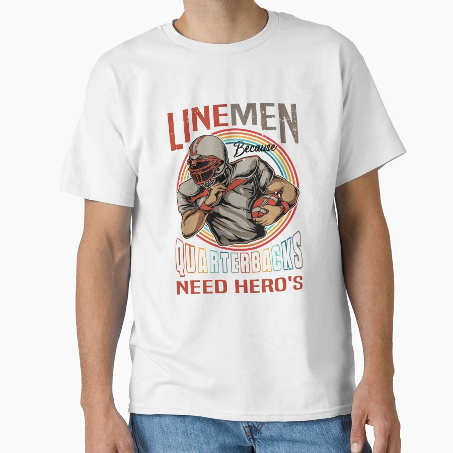 Lineman Because Quarterbacks Need T-Shirt - Minimalist Print for Adults - T-Shirt, Sweatshirt, Hoodie