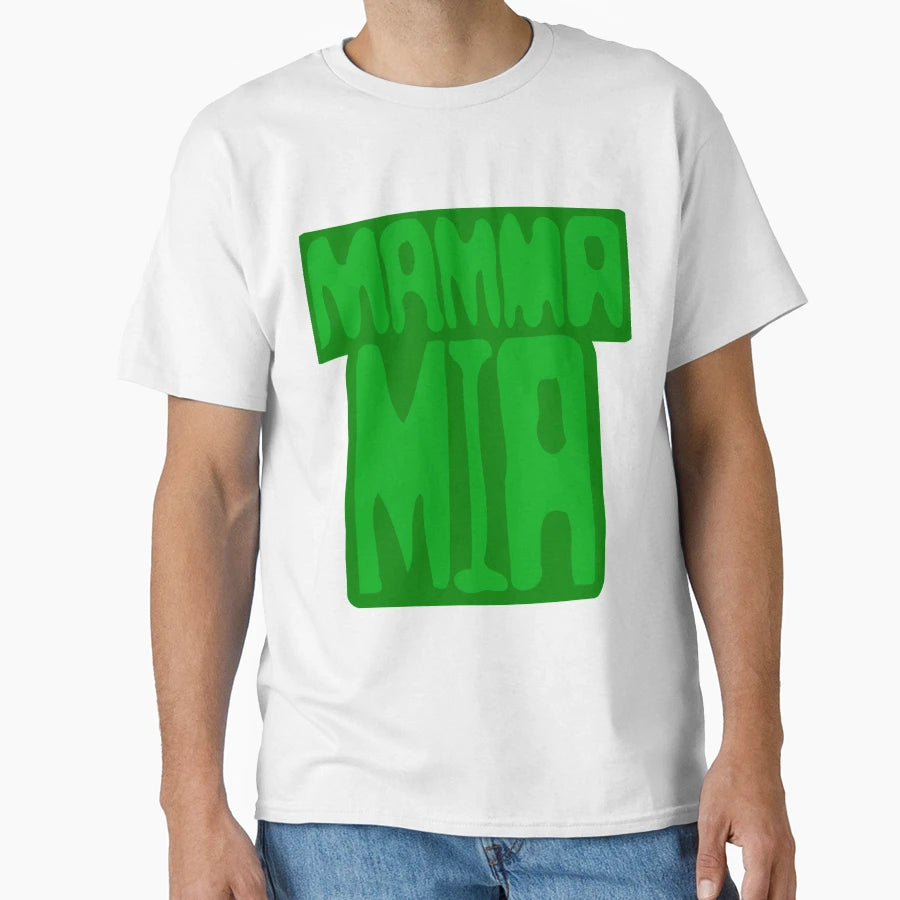 Mamma Mia T-Shirt - Trendy Graphic Men Women - T-Shirt, Sweatshirt, Hoodie