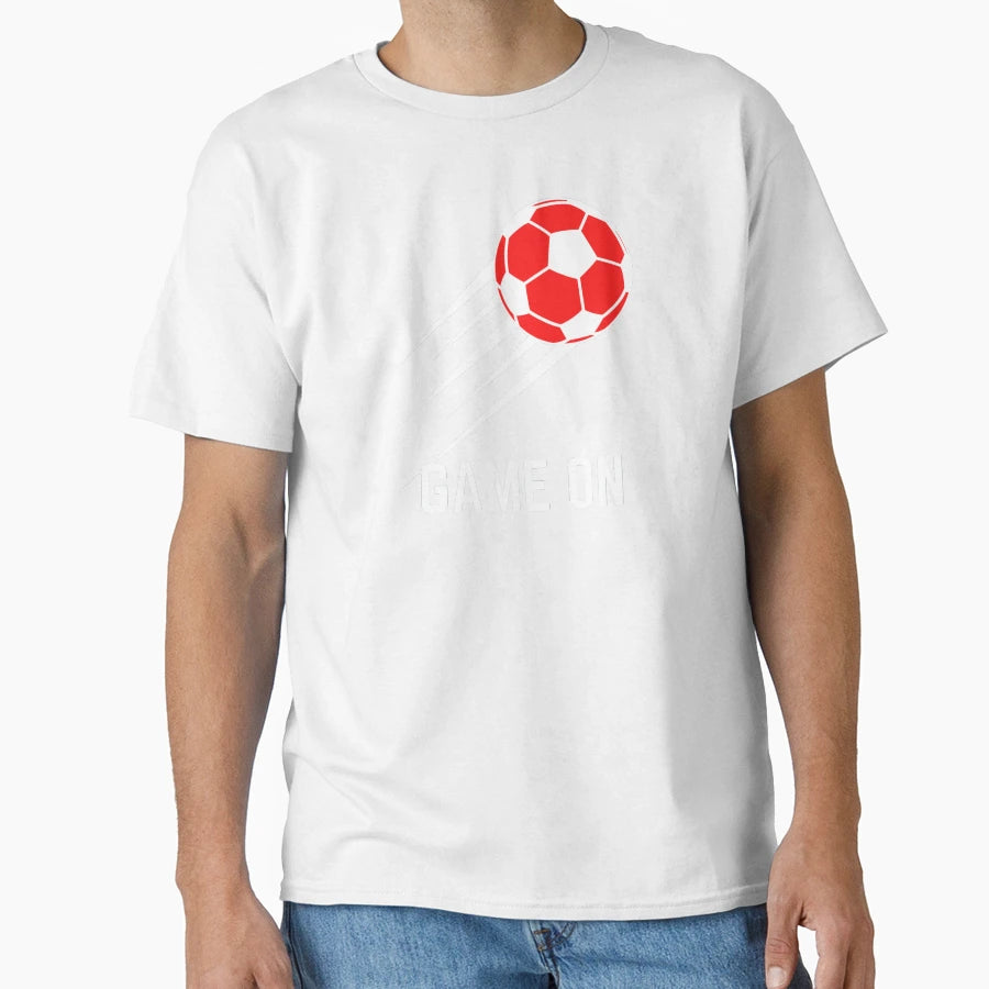 Game Soccer T-Shirt - Streetwear Style Unisex - T-Shirt, Sweatshirt, Hoodie