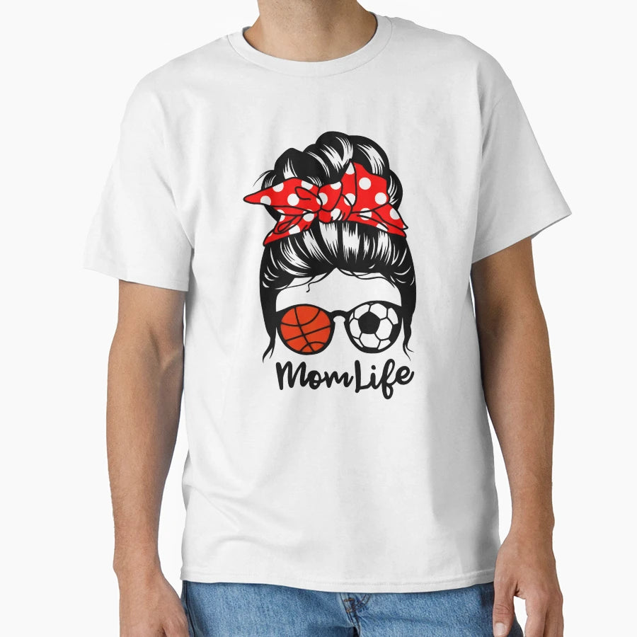 Mom Life Messy Bun Hair Funny Basketball T-Shirt - Trendy Graphic Unisex - T-Shirt, Sweatshirt, Hoodie