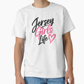 Jersey Life T-Shirt - Aesthetic Graphic Men Women - T-Shirt, Sweatshirt, Hoodie