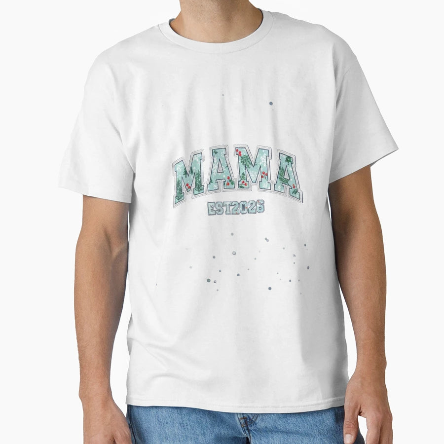 Mama2026 T-Shirt - Fun Novelty Design for Adults - T-Shirt, Sweatshirt, Hoodie