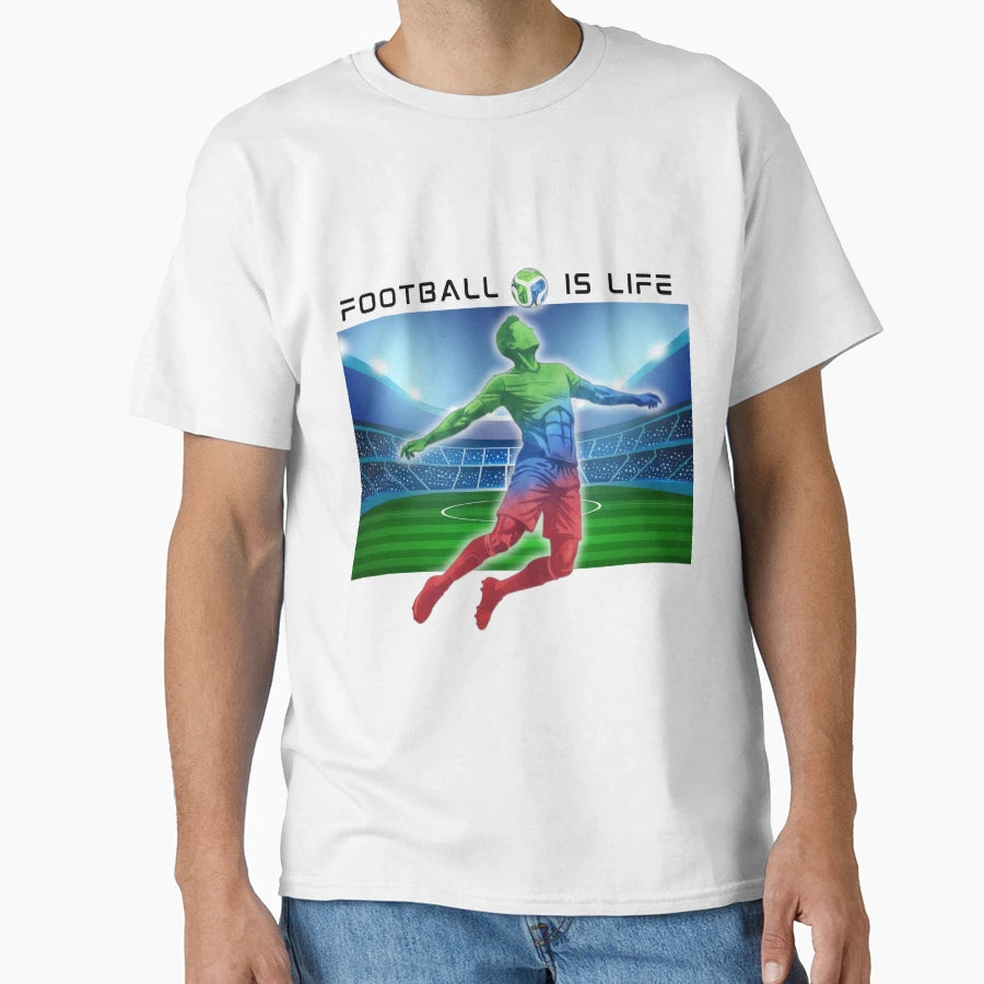 Football Is Life Soccer Player T-Shirt - Graphic Print for Adults - T-Shirt, Sweatshirt, Hoodie
