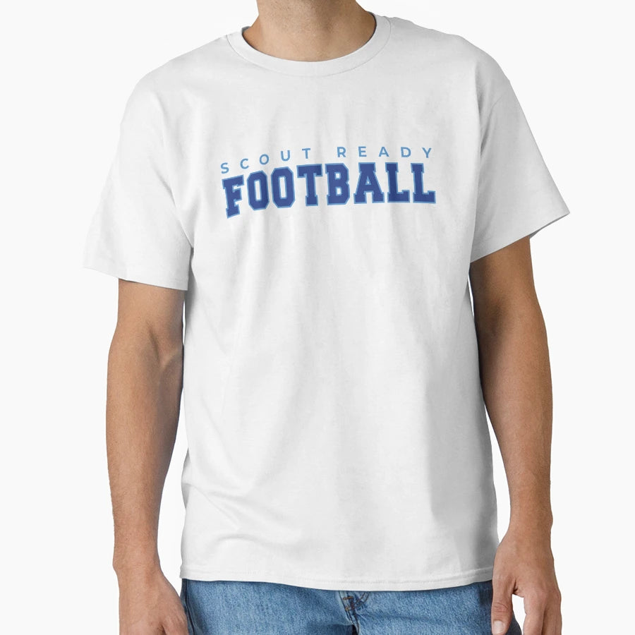 Scout Ready Football T-Shirt - Streetwear Style Men Women - T-Shirt, Sweatshirt, Hoodie