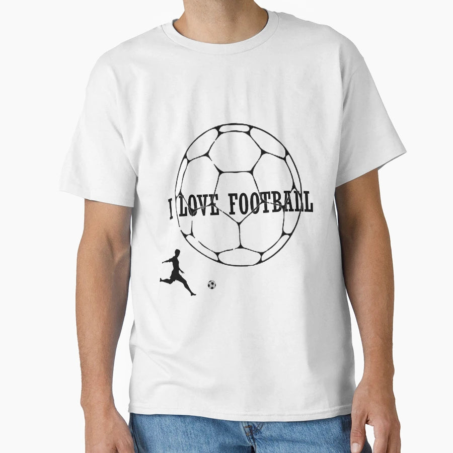 I Love Football T-Shirt - Streetwear Style Men Women - T-Shirt, Sweatshirt, Hoodie