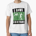 I Love Football T-Shirt - Fun Novelty Design for Adults - T-Shirt, Sweatshirt, Hoodie