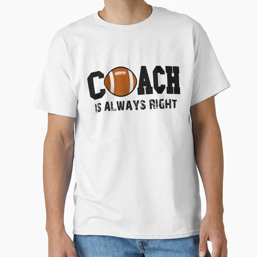 Funny Football Coach Gifts Funny T-Shirt - Streetwear Style for Adults - T-Shirt, Sweatshirt, Hoodie