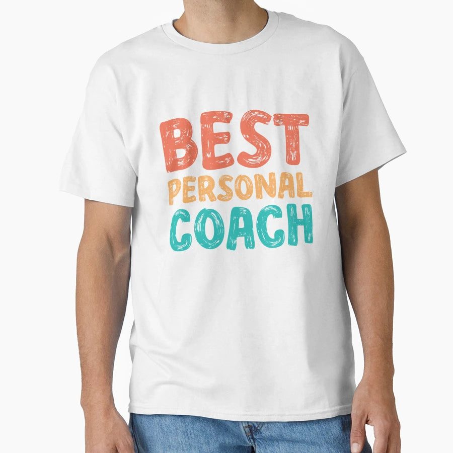 Best Personal Coach Trainer T-Shirt - Casual Everyday Wear for Adults - T-Shirt, Sweatshirt, Hoodie