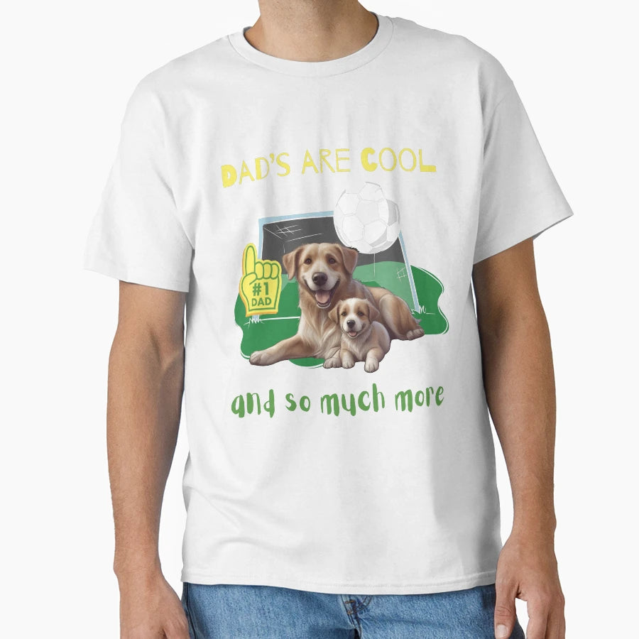 Dads Are Also T-Shirt - Unique Graphic Unisex - T-Shirt, Sweatshirt, Hoodie