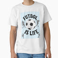 Football Is Life T-Shirt - Streetwear Style Men Women - T-Shirt, Sweatshirt, Hoodie