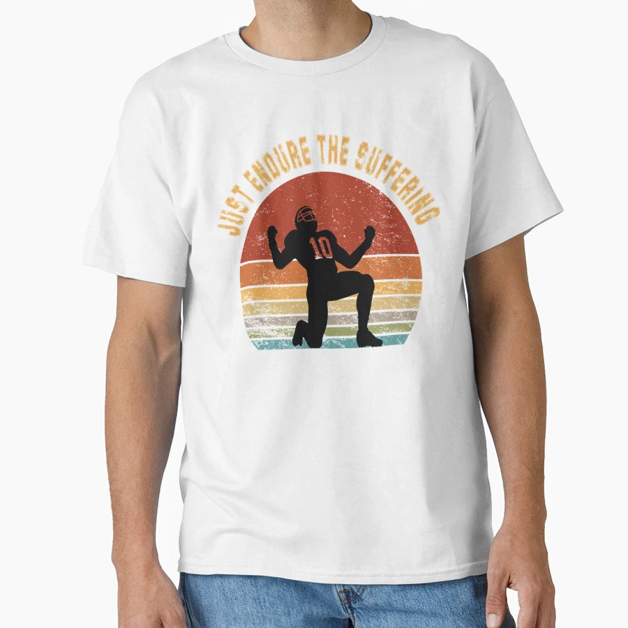Funny Gift Just Endure Suffering New T-Shirt - Minimalist Print for Adults - T-Shirt, Sweatshirt, Hoodie