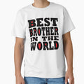 Best Brother T-Shirt - Trendy Graphic Men Women - T-Shirt, Sweatshirt, Hoodie