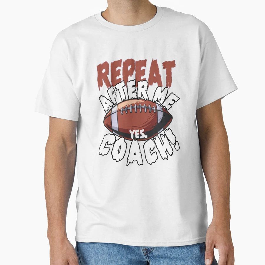 American Football Repeat After Me Yes Hoodie - Minimalist Print for Adults - T-Shirt, Sweatshirt, Hoodie