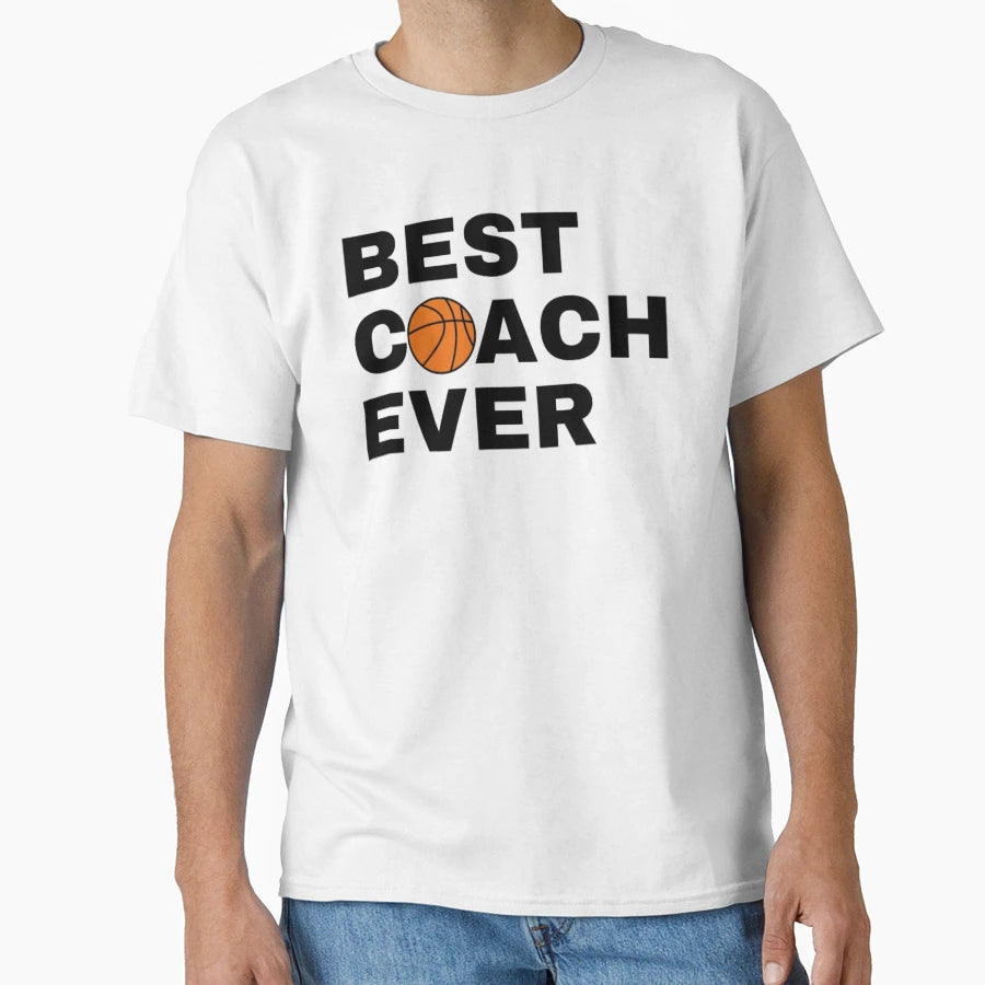 Best Coach Ever Basketball Black T-Shirt - Novelty Apparel Unisex - T-Shirt, Sweatshirt, Hoodie