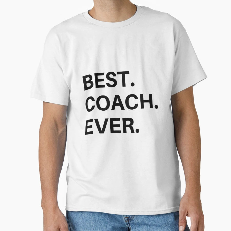 Coach Gift Best Coach Ever Funny T-Shirt - Minimalist Print for Adults - T-Shirt, Sweatshirt, Hoodie