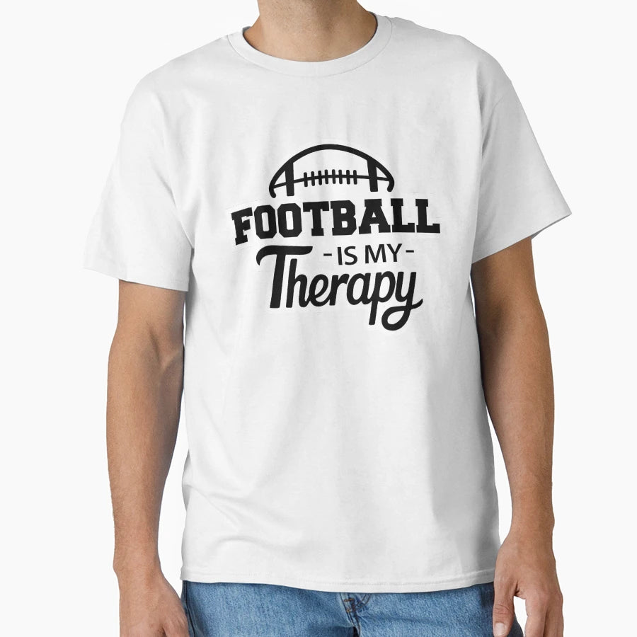 Football Is My Therapy T-Shirt - Casual Everyday Wear for Adults - T-Shirt, Sweatshirt, Hoodie