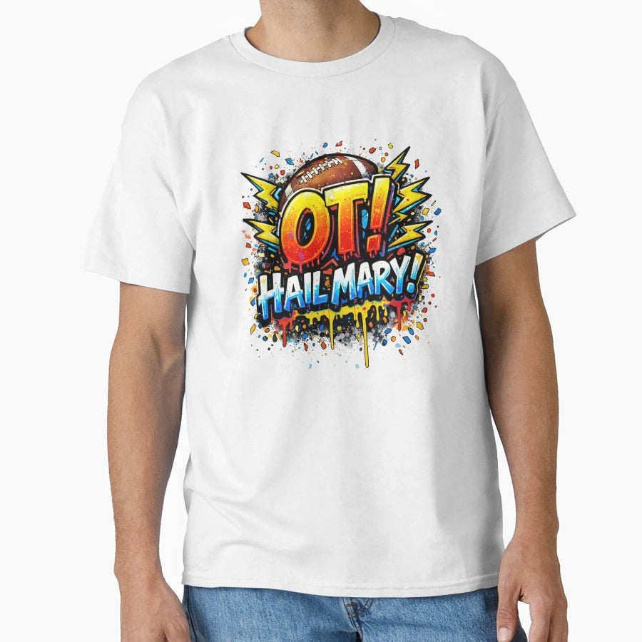 Ot Hail Mary Chaos T-Shirt - Custom Art Print for Adults - T-Shirt, Sweatshirt, Hoodie