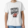Football Is My Sport Fun Football T-Shirt - Aesthetic Graphic for Adults - T-Shirt, Sweatshirt, Hoodie