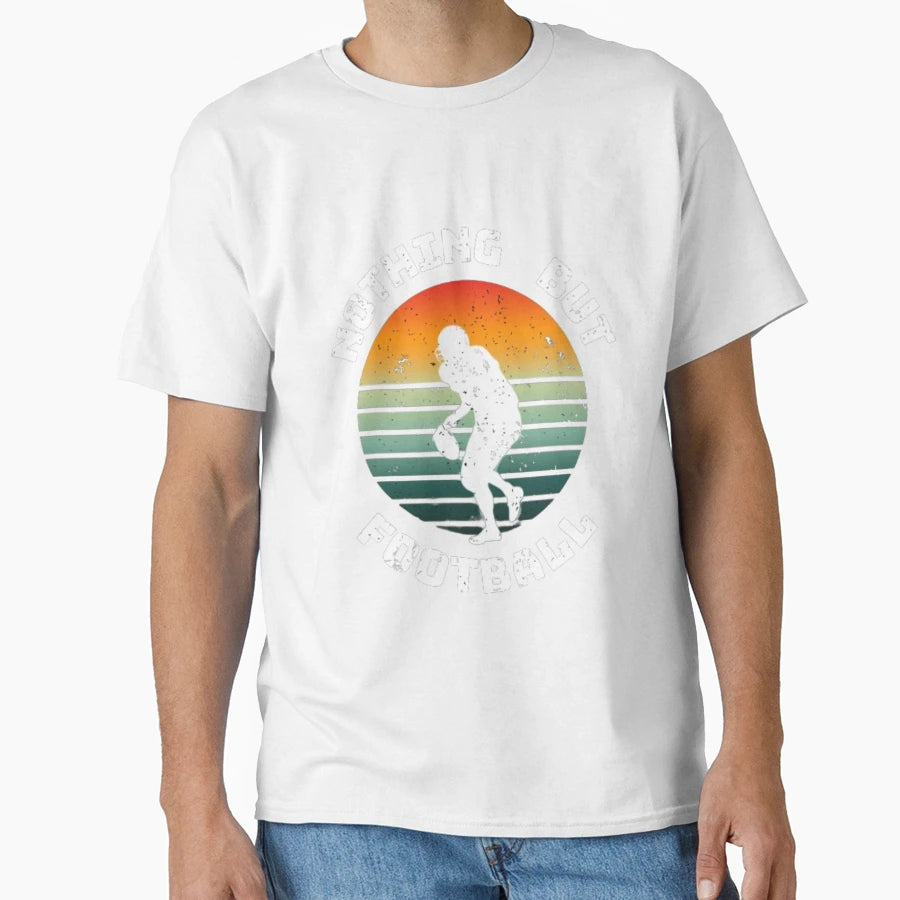 Nothing But Football T-Shirt - Aesthetic Graphic Unisex - T-Shirt, Sweatshirt, Hoodie