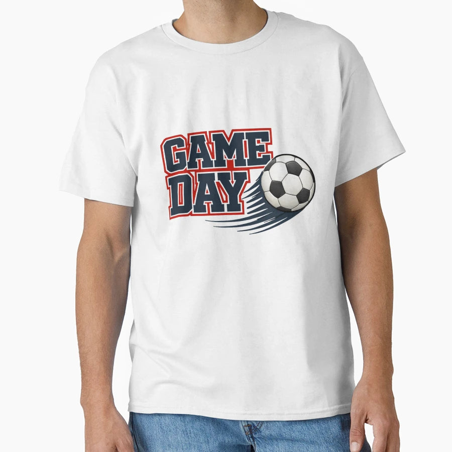 Soccer Game Day T-Shirt - Graphic Print for Adults - T-Shirt, Sweatshirt, Hoodie