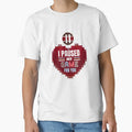 I Paused My Game You T-Shirt - Casual Everyday Wear for Adults - T-Shirt, Sweatshirt, Hoodie
