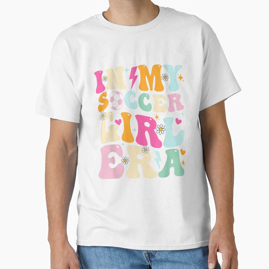 Soccer Teens My Soccer Era T-Shirt - Minimalist Print for Adults - T-Shirt, Sweatshirt, Hoodie