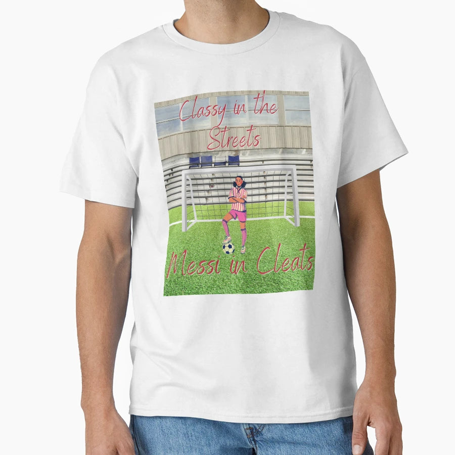 Classy Streets Messi Cleats T-Shirt - Graphic Print Unisex - T-Shirt, Sweatshirt, Hoodie