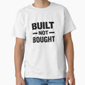 Built Not Bought Gym Motivation Quote by MoodThread - Adult & Kids T-Shirts, Sweatshirts & Hoodies apparel design preview 1