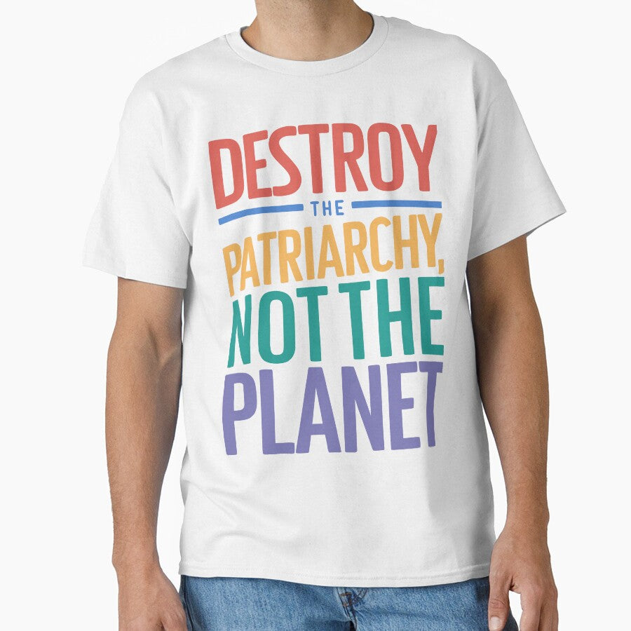 Destroy the patriarchy, not planet by wickedsticker - Adult & Kids T-Shirts, Sweatshirts & Hoodies apparel design preview 1