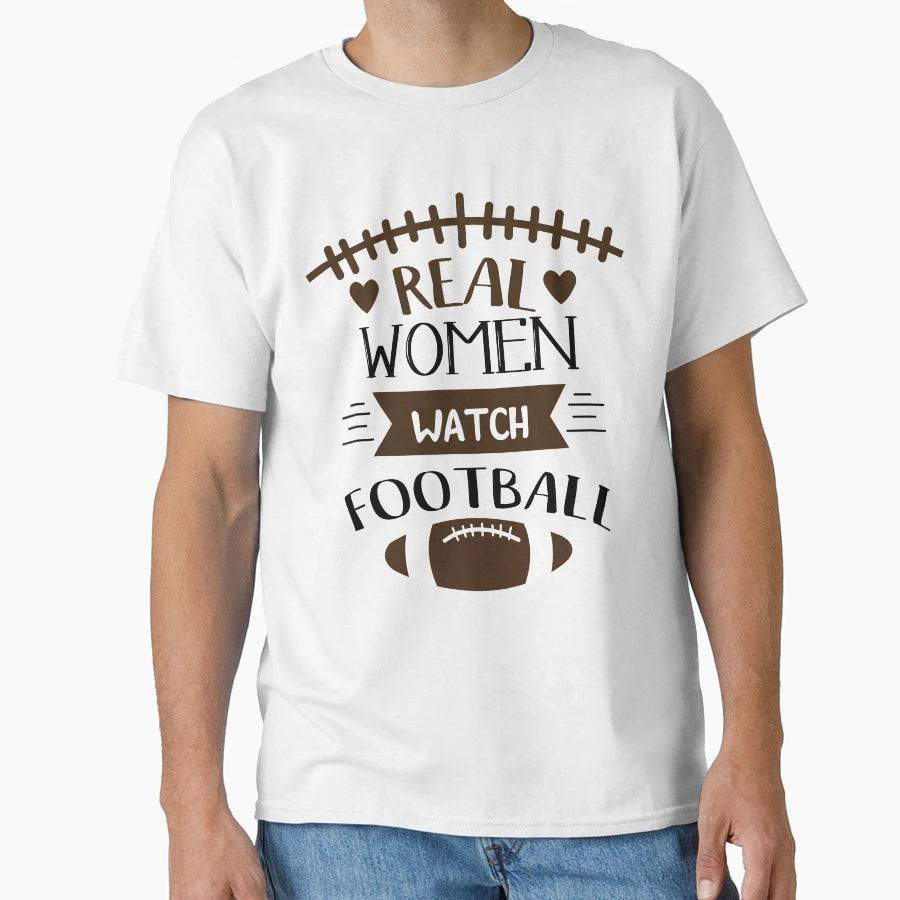 Real Watch Football T-Shirt - Unique Graphic for Adults - T-Shirt, Sweatshirt, Hoodie