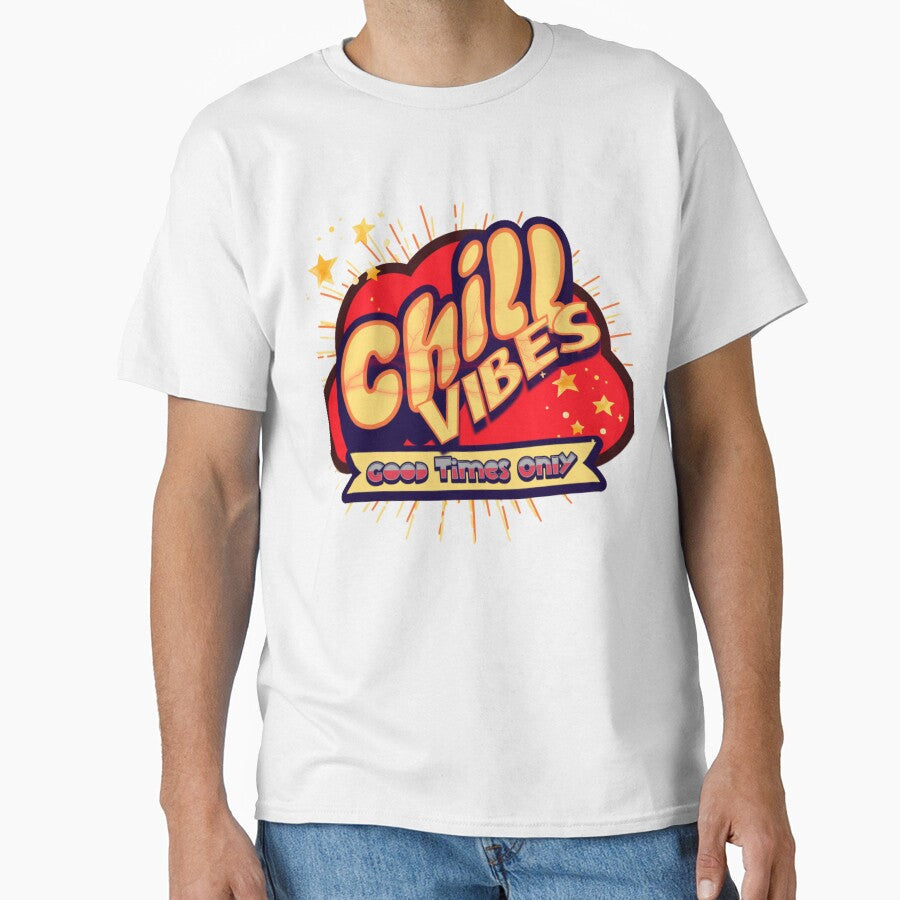 Chill Vibes Good Times Only Trend shirtsGood Funny - Adult & Kids T-Shirts, Sweatshirts & Hoodies apparel design preview 1