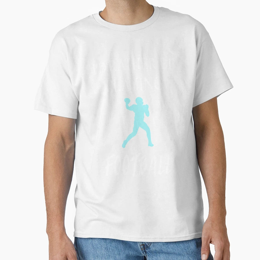 Its Football Thing You Wouldnt T-Shirt - Casual Everyday Wear Men Women - T-Shirt, Sweatshirt, Hoodie