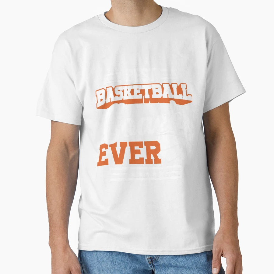 Best Basketball Coach Ever T-Shirt - Trendy Graphic Men Women - T-Shirt, Sweatshirt, Hoodie