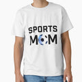 Sports Mom Football Futbol Soccer T-Shirt - Fun Novelty Design Unisex - T-Shirt, Sweatshirt, Hoodie