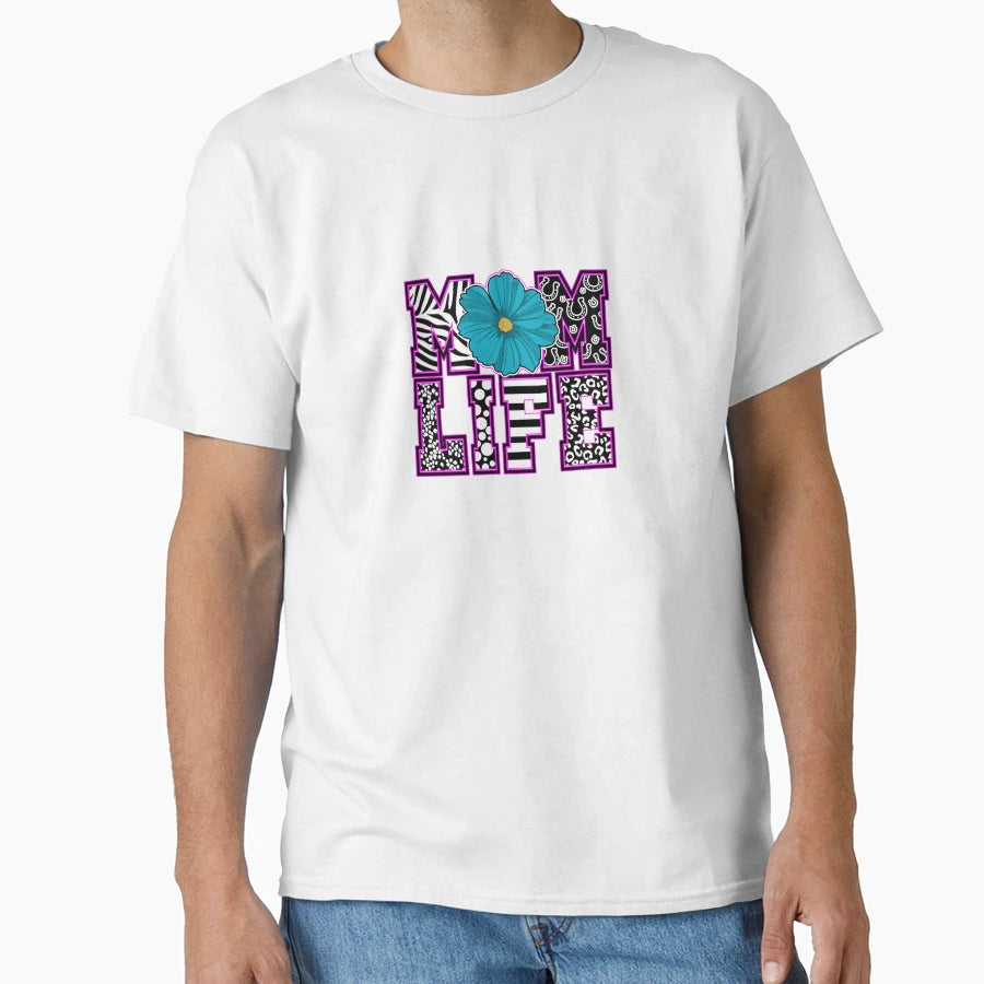 Mom Life T-Shirt - Fun Novelty Design Men Women - T-Shirt, Sweatshirt, Hoodie