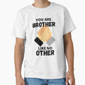 You Arebrother Like No Other T-Shirt - Unique Graphic for Adults - T-Shirt, Sweatshirt, Hoodie