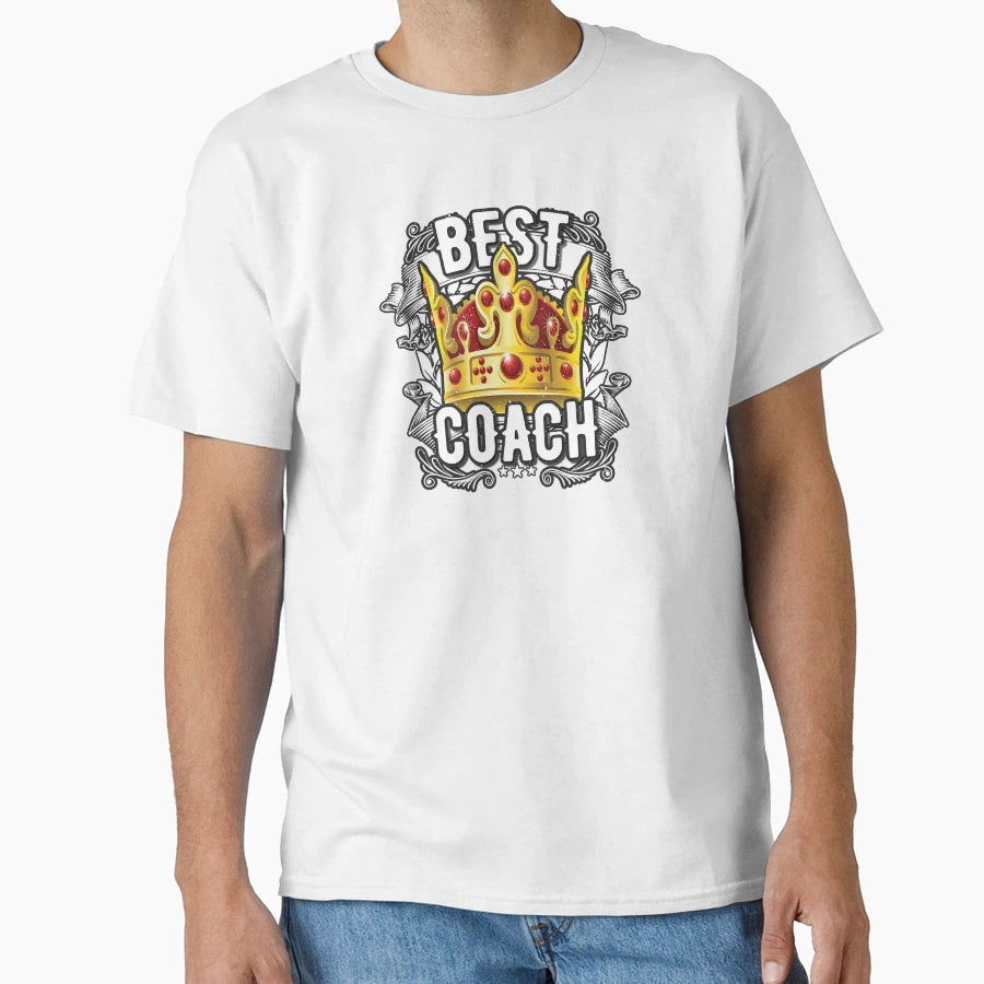 Best Coach Because They Are Best T-Shirt - Streetwear Style for Adults - T-Shirt, Sweatshirt, Hoodie