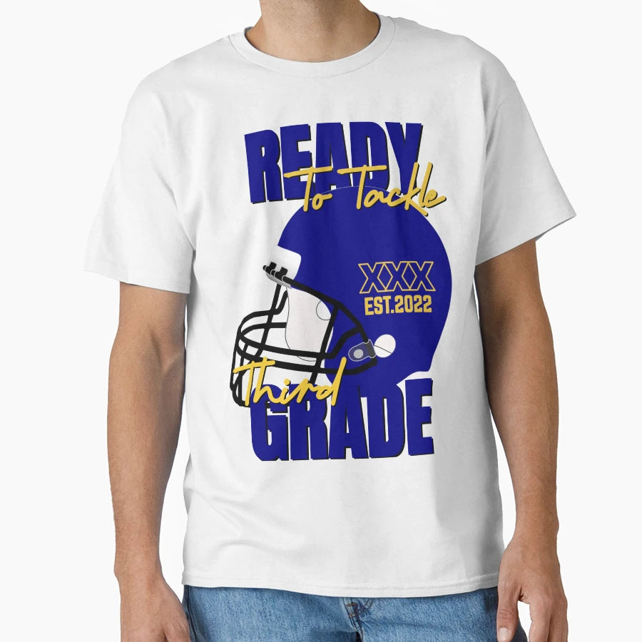 Ready To Tackle Third Grade T-Shirt - Unique Graphic Unisex - T-Shirt, Sweatshirt, Hoodie