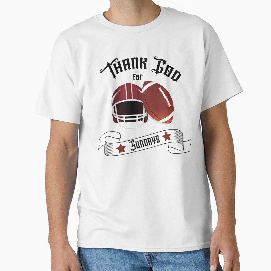 American Football Thank God Sundays T-Shirt - Fun Novelty Design Unisex - T-Shirt, Sweatshirt, Hoodie