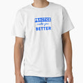 Practice Make Better T-Shirt - Minimalist Print Unisex - T-Shirt, Sweatshirt, Hoodie