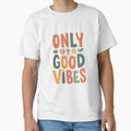 Only Good Vibes Happy Quote by TinyJoy Studio - Adult & Kids T-Shirts, Sweatshirts & Hoodies apparel design preview 1