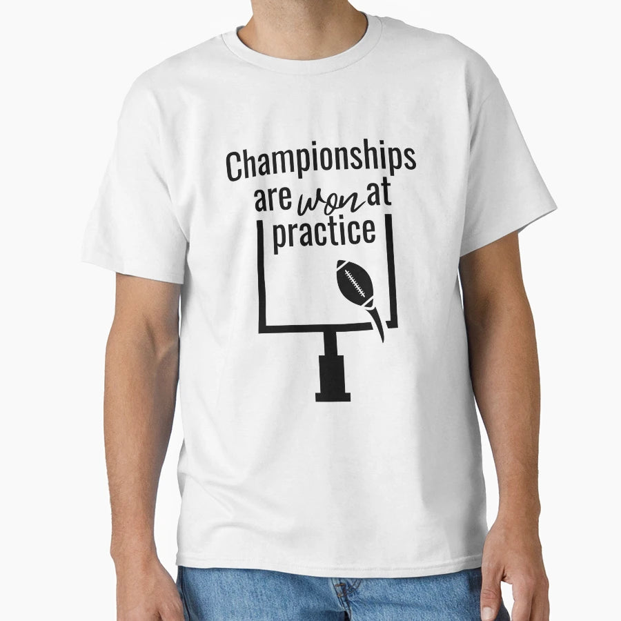 Football Motivational T-Shirt - Fun Novelty Design Unisex - T-Shirt, Sweatshirt, Hoodie