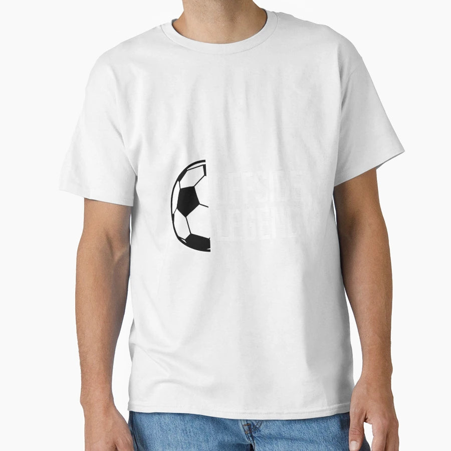 Offside Legend Football Goal T-Shirt - Casual Everyday Wear for Adults - T-Shirt, Sweatshirt, Hoodie
