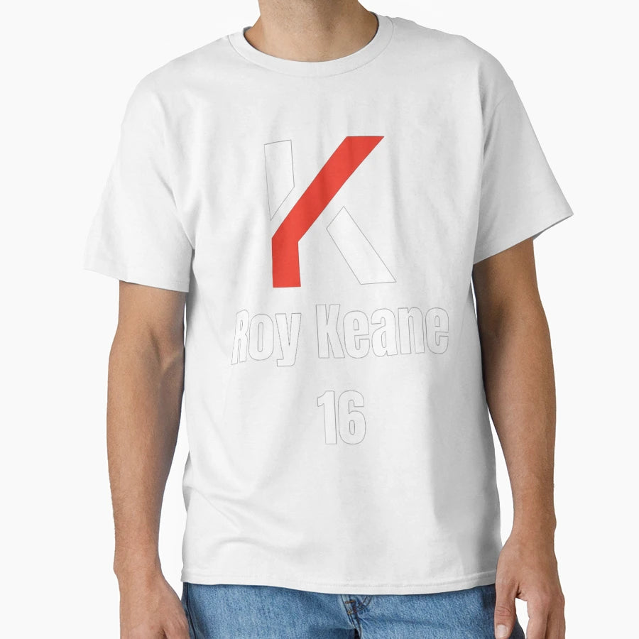 Roy Keane 2 T-Shirt - Casual Everyday Wear Men Women - T-Shirt, Sweatshirt, Hoodie