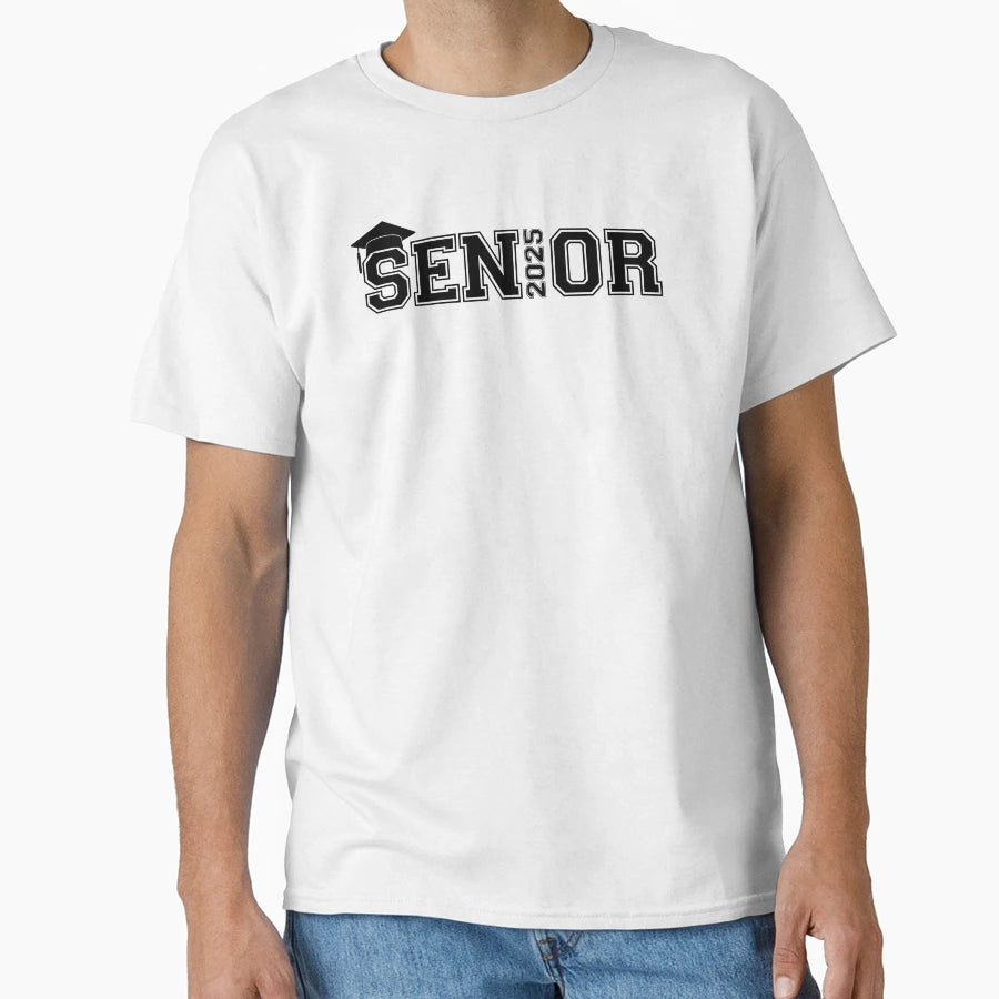 Senior 2025 Graduate Class 2025 T-Shirt - Fun Novelty Design Unisex - T-Shirt, Sweatshirt, Hoodie