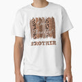 One Thankful Brother Brush T-Shirt - Casual Everyday Wear for Adults - T-Shirt, Sweatshirt, Hoodie