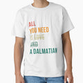 Retro all you need is love and a Dalmatian dog breed - Adult & Kids T-Shirts, Sweatshirts & Hoodies apparel design preview 1