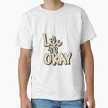 Life is OKAY by little-ace98 - Adult & Kids T-Shirts, Sweatshirts & Hoodies apparel design preview 1