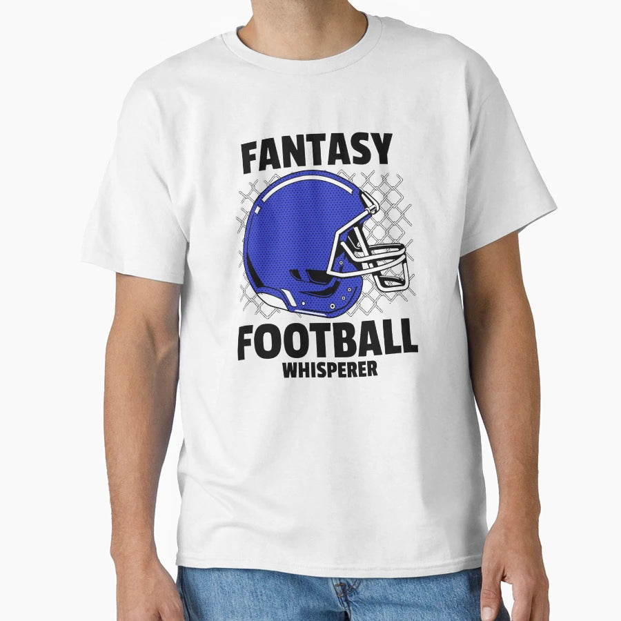 Fantasy Football Whisperer T-Shirt - Casual Everyday Wear Unisex - T-Shirt, Sweatshirt, Hoodie